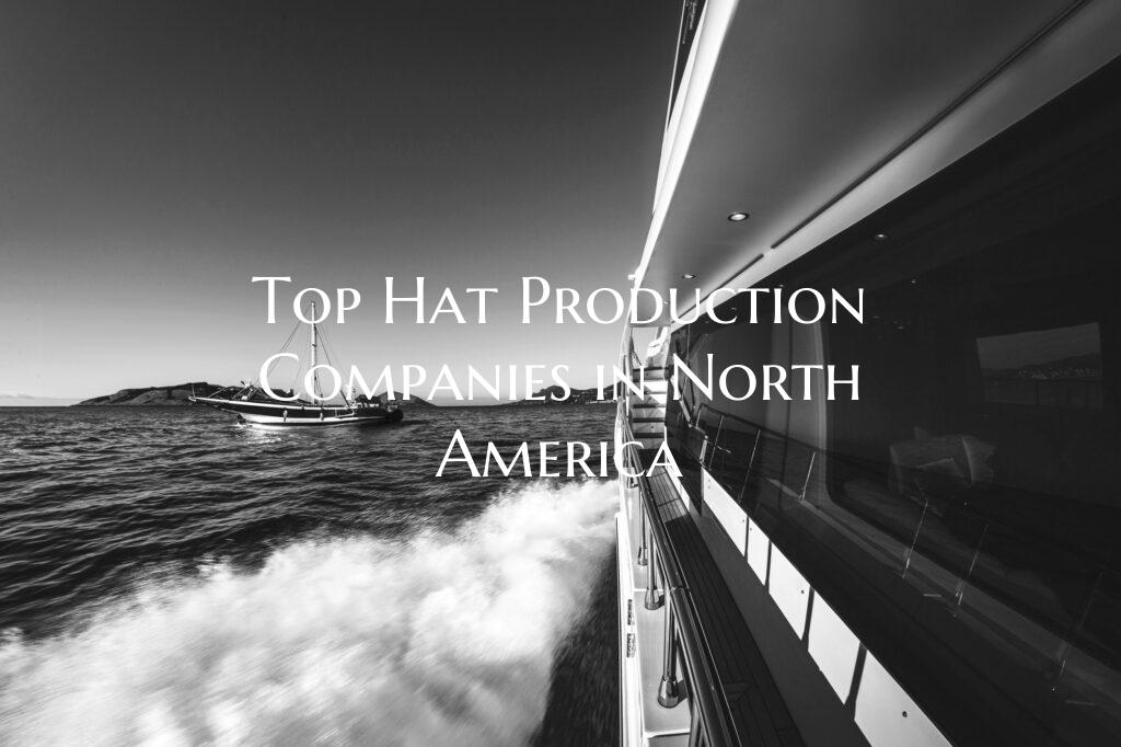 Top Hat Production Companies...