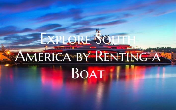 Explore South America by Ren...