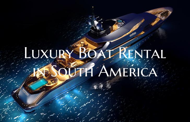 Luxury Boat Rental in South ...