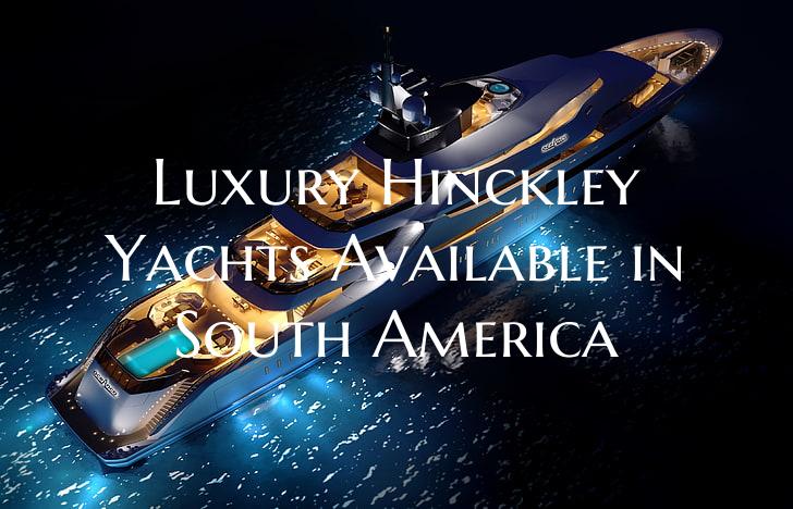 Luxury Hinckley Yachts Avail...