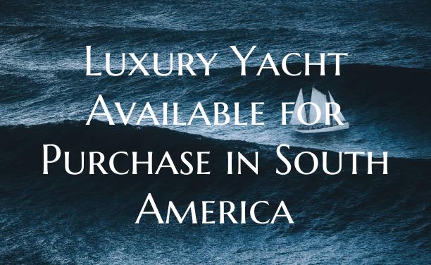Luxury Yacht Available for P...